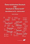 Österreichisches Deutsch oder Deutsch in Österreich?