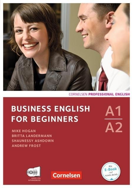 Business English for Beginners. Kursbuch mit CDs und Phrasebook