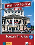 Berliner Platz 3 NEU -  Lehr- und Arbeitsbuch mit Audios und Videos zum Arbeitsbuchteil und Im Alltag EXTRA