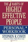 The 7 Habits of Highly Effective People. Workbook