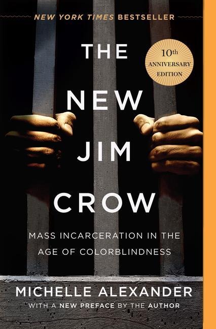 The New Jim Crow. 10th Anniversary Edition