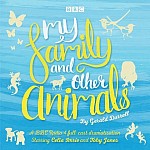 My Family and Other Animals: BBC Radio 4 Full-Cast Dramatization (audiobook)