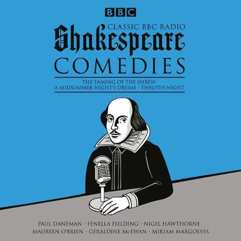 Classic BBC Radio Shakespeare: Comedies (audiobook)