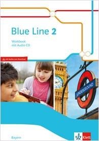 Blue Line 2. Workbook mit Audios Klasse 6. Ausgabe Bayern