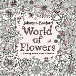 World of Flowers: A Colouring Book and Floral Adventure: Johanna