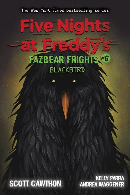 Five Nights at Freddy's: Fazbear Frights 06: Blackbird