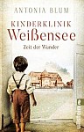 Kinderklinik Weißensee - Zeit der Wunder