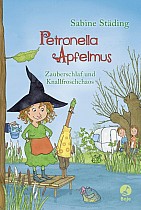 Petronella Apfelmus 02 - Zauberschlaf und Knallfroschchaos