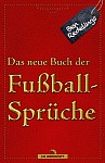 Das neue Buch der Fußballsprüche