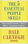 The 5 Essential People Skills: How to Assert Yourself, Listen to Others, and Resolve Conflicts