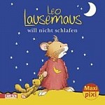 Maxi-Pixi 54: Leo Lausemaus will nicht schlafen
