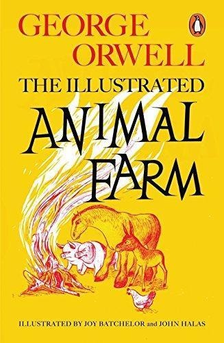 Animal Farm. The Illustrated Edition