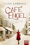 Café Engel - Eine neue Zeit