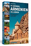 111 Gründe, Armenien zu lieben