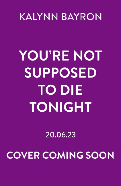 You're Not Supposed To Die Tonight