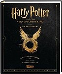 Harry Potter und das verwunschene Kind: Die Entstehung - Hinter den Kulissen des gefeierten Theaterstücks