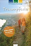 Traumpfade - Jubiläumsausgabe: 27 Premium-Rundwege am Rhein, an der Mosel und in der Eifel.