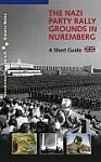The Nazi Party Rally Grounds in Nuremberg