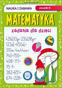 Matematyka Zadania dla dzieci Poziom III