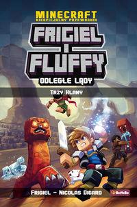 Minecraft Nieoficjalny przewodnik Frigiel i Fluffy Odległe lądy Trzy klany