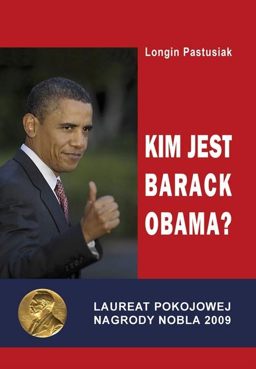 Kim Jest Barack Obama? – Longin Pastusiak – Księgarnia Bookcity