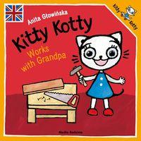 Kitty Kotty works with Grandpa