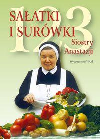 123 sałatki i surówki Siostry Anastazji