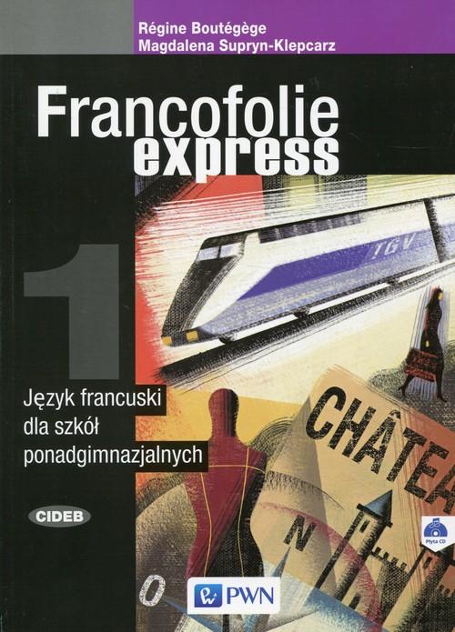 Francofolie express 1 Język francuski Podręcznik z płytą CD