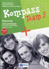 Kompass Team 3 Materialy ćwiczeniowe do języka niemieckiego dla klas VII-VIII
