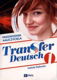 Transfer Deutsch 1 Przewodnik nauczyciela