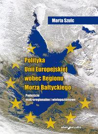 Polityka Unii Europejskiej wobec Regionu Morza Bałtyckiego
