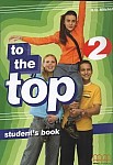 To The Top 2 Student's Book