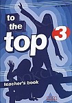To The Top 3 Teacher's Book