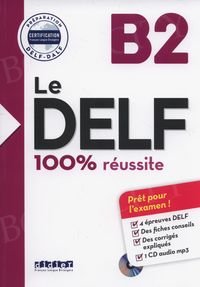 Le DELF 100% réussite B2 Książka + CD mp3