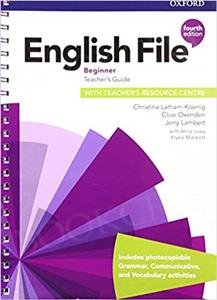 English File Beginner (4th Edition) Teacher's Guide with Teacher's Resource Centre