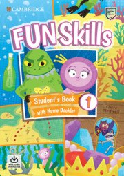 Fun Skills Level 1 Student's Book with Home Booklet and Downloadable Audio