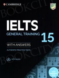 Cambridge IELTS 15 General Training (2020) Student's Book with Answers with Audio with Resource Bank