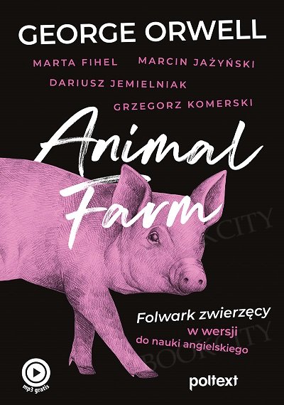 Animal Farm  Folwark zwierzęcy w wersji do nauki angielskiego Książka + mp3 online