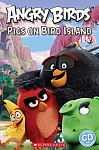 Angry Birds: Pigs on Bird Island (Starter) Reader + CD