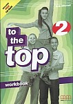 To The Top 2 Workbook