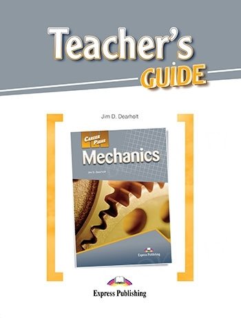 Mechanics Teacher's Guide