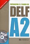 Preparation a l'examen du DELF A2 Podręcznik + CD