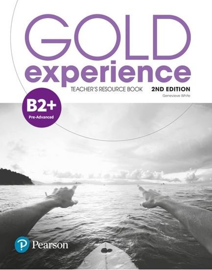 Gold Experience B2+ Pre-Advanced Teacher's Resource Book