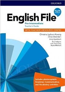 English File Pre-Intermediate (4th Edition) Teacher's Guide with Teacher's Resource Centre