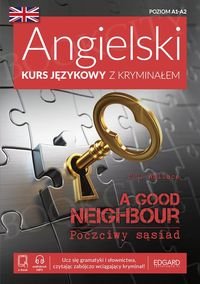 A Good Neighbour - Poczciwy sąsiad Książka + audio online + e-book