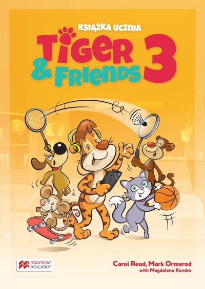 Tiger & Friends 3 Książka ucznia