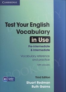 Test Your English Vocabulary in Use: Pre-Intermediate and Intermediate, Third edition