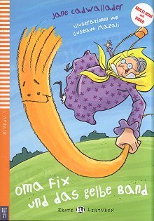 Oma Fix und das gelbe Band (poziom 1) Książka+cd