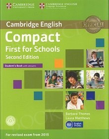 Compact First for Schools (2nd Edition) Student's Book with Answers & CD-ROM