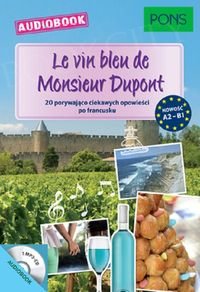 Le vin bleu de Monsieur Dupont Książka + CD
